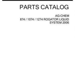 Ag-Chem AG135916D Parts Book - 874 / 1074 / 1274 RoGator (liquid system, eff sn Rxxx1001, 2006)