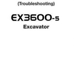 Troubleshooting for Hitachi Ex-5 Series model Ex3600-5 Excavators