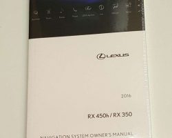 2016 Lexus RX350 & RX450h Navigation System Owner's Manual