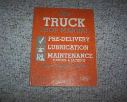 1986 Ford F-250 Truck Pre-Delivery, Maintenance & Lubrication Service Manual