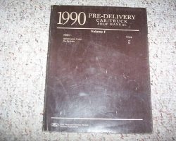 1990 Ford F-250 Truck Pre-Delivery, Maintenance & Lubrication Service Manual
