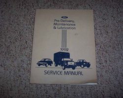 1992 Ford F-250 Truck Pre-Delivery, Maintenance & Lubrication Service Manual