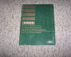 1993 Ford F-250 Truck Pre-Delivery, Maintenance & Lubrication Service Manual