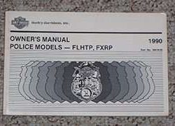1990 Harley Davidson FLHTP & FXRP Police Models Owner's Manual
