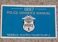 1997 Harley Davidson FLHTP-I, FLHP & FLHP-I Police Models Owner's Manual
