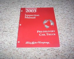 2003 Ford F-250 Truck Pre-Delivery, Maintenance & Lubrication Service Manual
