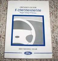 2003 Ford F-250 Super Duty Truck Owner Operator User Guide Manual