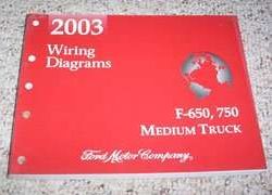 2003 Ford F-650 F-750 Medium Duty Truck Electrical Wiring Diagrams Troubleshooting Manual