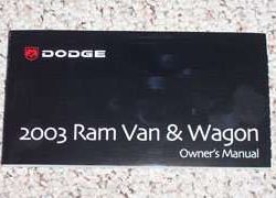 2003 Dodge Ram Van & Wagon Owner's Operator Manual User Guide