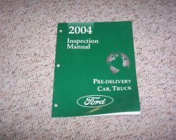 2004 Ford F-250 Truck Pre-Delivery, Maintenance & Lubrication Service Manual