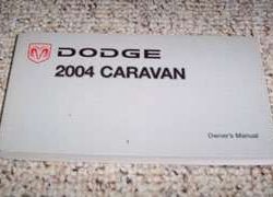 2004 Dodge Caravan & Grand Caravan Owner's Operator Manual User Guide