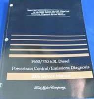 2004 Ford F-650 Medium Duty 6.0L Diesel Powertrain Control & Emissions Diagnosis Service Manual