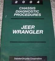 2004 Jeep Wrangler Chassis Diagnostic Procedures Manual
