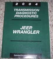 2004 Jeep Wrangler Transmission Diagnostic Procedures Manual