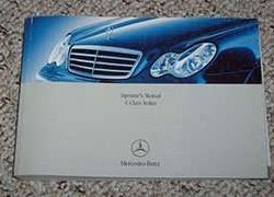 2005 Mercedes Benz C230, C240, C320 & C55 AMG C-Class Sedan Owner's Operator Manual User Guide