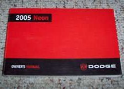 2005 Dodge Neon Owner's Operator Manual User Guide