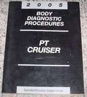 2005 Chrysler PT Cruiser Body Diagnostic Procedures Manual
