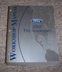 2005 Ford Thunderbird Shop Service Repair Manual
