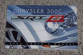 2006 Chrysler 300C SRT8 Owner's Operator Manual User Guide