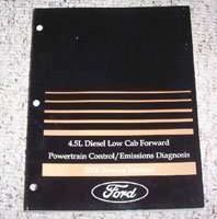 2006 Ford Low Cab Forward 4.5L Diesel Powertrain Control & Emissions Diagnosis Service Manual