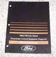 2006 Ford F-650 & F-750 6.0L Diesel Powertrain Control & Emissions Diagnosis Service Manual