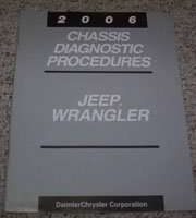 2006 Jeep Wrangler Chassis Diagnostic Procedures Manual