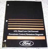 2007 Ford Low Cab Forward 4.5L Diesel Powertrain Control & Emissions Diagnosis Service Manual