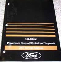 2007 Ford F-250, F-350, F-450, F-550 6.0L Diesel Powertrain Control & Emissions Diagnosis Service Manual