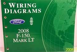 2008 Ford F-150 F-Series Truck Electrical Wiring Diagrams Troubleshooting Manual