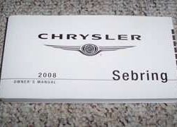 2008 Chrysler Sebring Owner's Operator Manual User Guide