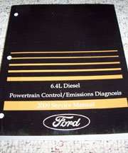2009 Ford F-Super Duty 6.4L Diesel Powertrain Control & Emissions Diagnosis Service Manual