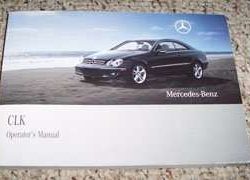2009 Mercedes Benz CLK-Class CLK350, CLK550 & CLK63 AMG Owner's Operator Manual User Guide