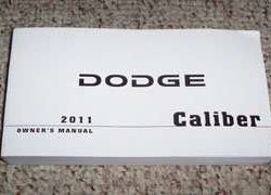 2011 Dodge Caliber Owner's Operator Manual User Guide