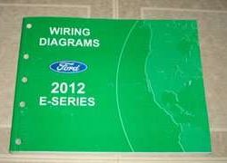 2012 Ford E-Series E-150, E-250, E-350 & E-450 Wiring Diagram Manual