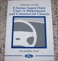2012 Ford F-Super Duty Class A Motorhome & Commercial Chassis Owner's Manual
