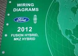 2012 Lincoln MKZ Hybrid Electrical Wiring Diagrams Manual