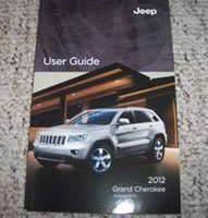 2012 Jeep Grand Cherokee Owner's Operator Manual User Guide