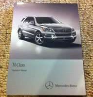 2012 Mercedes Benz ML350, ML550 & ML63 AMG M-Class Owner's Operator Manual User Guide