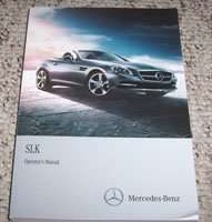 2012 Mercedes Benz SLK250, SLK350 & SLK55 AMG SLK-Class Owner's Operator Manual User Guide
