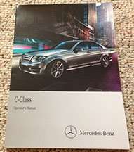 2014 Mercedes Benz C250, C300, C350 & C63 AMG C-Class Sedan Owner's Operator Manual User Guide
