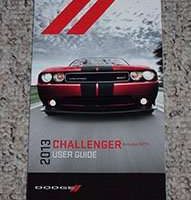 2013 Dodge Challenger Including SRT8 Owner's Operator Manual User Guide