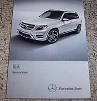 2013 Mercedes Benz GLK250 & GLK350 GLK-Class Owner's Operator Manual User Guide