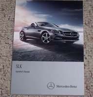 2013 Mercedes Benz SLK250, SLK350 & SLK55 AMG SLK-Class Owner's Operator Manual User Guide