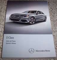 2014 Mercedes Benz E-Class E250, E350, E550 & E63 AMG Sedan & Wagon Owner's Operator Manual User Guide