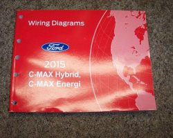 2015 Ford C-Max Hybrid/C-Max Energi Wiring Diagram Manual