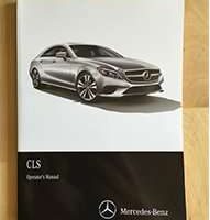 2015 Mercedes Benz CLS-Class CLS400, CLS550 & CLS63 AMG Owner's Operator Manual User Guide