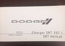 2015 Dodge Charger SRT 392 & Hellcat Owner's Operator Manual User Guide