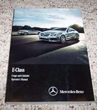 2015 Mercedes Benz E-Class E400 & E550 Coupe & Cabriolet Convertible Owner's Operator Manual User Guide