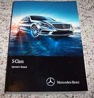 2015 Mercedes Benz S550, S600, S63 AMG & S65 AMG S-Class Owner's Operator Manual User Guide