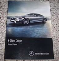2015 Mercedes Benz S550, S63 AMG & S65 AMG S-Class Coupe Owner's Operator Manual User Guide